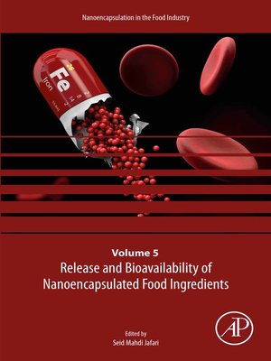 cover image of Release and Bioavailability of Nanoencapsulated Food Ingredients